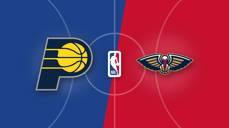 Indiana Pacers vs. New Orleans Pelicans