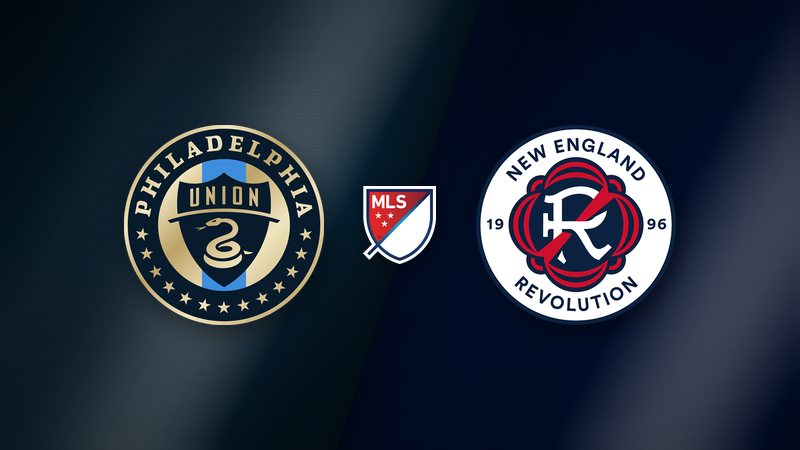Philadelphia Union vs. New England Revolution